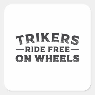 Sticker Carré Triker Trikers Circuler Gratuitement Sur Roues Tri
