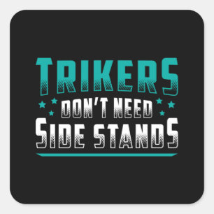 Sticker Carré Triker Trikers n'a pas besoin de motocyclisme Vint