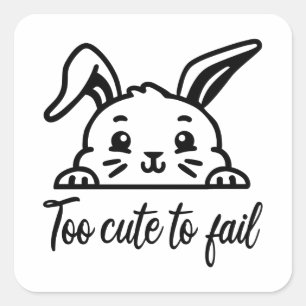 Sticker Carré Trop mignon pour échouer