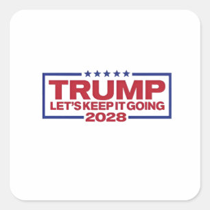 Sticker Carré Trump 2028 : Continuons