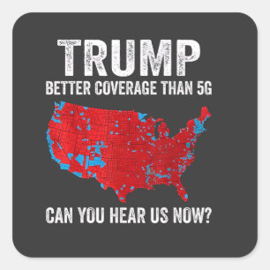 Sticker Carré Trump Meilleure Couverture Que la 5G Pouvez-Vous N
