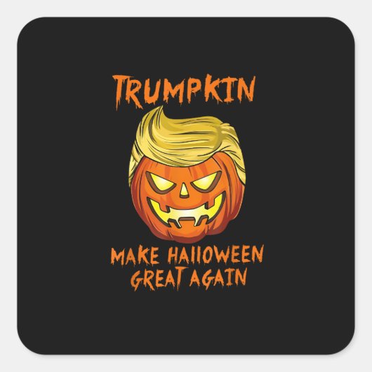 Sticker Carré Trumpkin rend Halloween grand à nouveau Jack-o'-la (Devant)