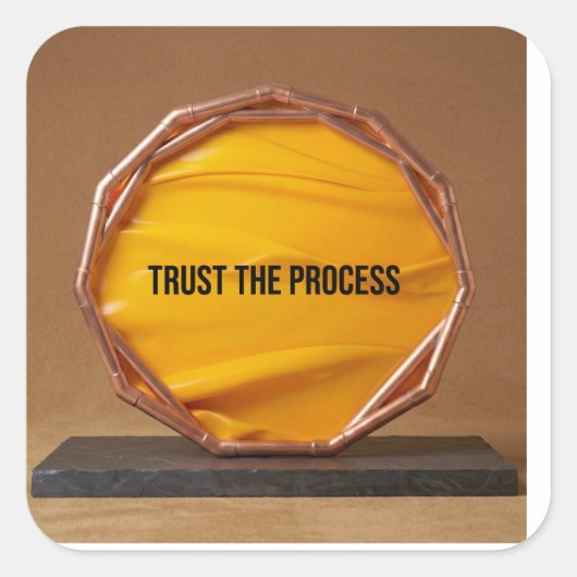 Sticker Carré Trust The Process (Devant)