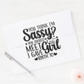 Sticker Carré Tu crois que je suis sûr que tu devrais rencontrer (Enveloppe)