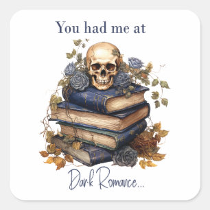 Sticker Carré Tu m'as eu avec Dark Romance