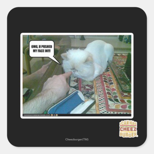 Sticker Carré Tu m'as fait entrer le visage ! (Devant)