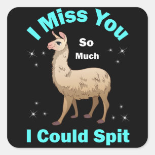 Sticker Carré Tu Me Manques Tant Que Je Pourrais Cracer