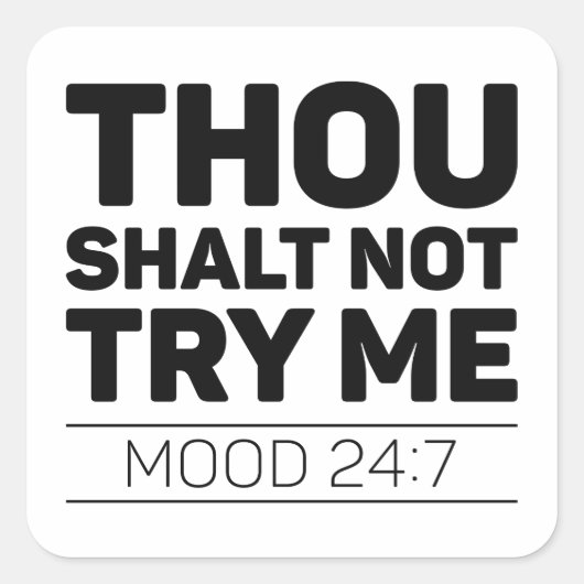 Sticker Carré Tu Ne M'Essaies Pas (Devant)