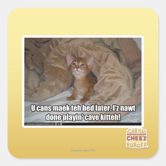 Sticker Carré Tu peux faire le lit plus tard. (Devant)