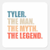 Sticker Carré Tyler The Man The Myth The Legend (Devant)