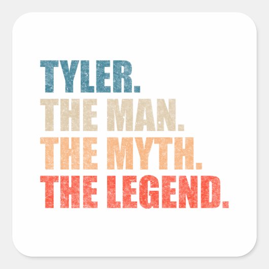 Sticker Carré Tyler The Man The Myth The Legend (Devant)