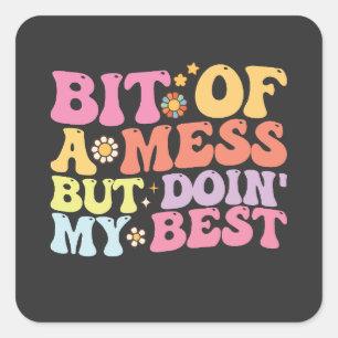 Sticker Carré Un Mess super Mais Mon Meilleur Rétro