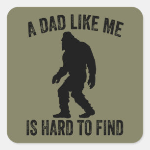 Sticker Carré Un papa comme moi est difficile à trouver Drôle de