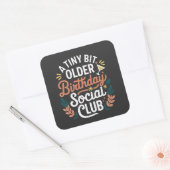 Sticker Carré Un Petit Peu Plus Ancien Club Social (Enveloppe)