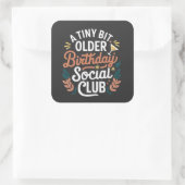 Sticker Carré Un Petit Peu Plus Ancien Club Social (Sac)