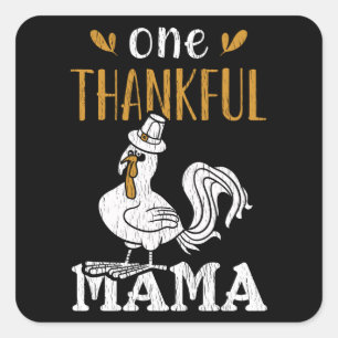 Sticker Carré Une Maman Reconnaissante Cadeau Drôle de Thanksgiv