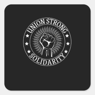 Sticker Carré Union Solide Solidarité Premier Travailleurs Droit