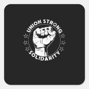Sticker Carré Union Solide Solidarité Premier Travailleurs Droit