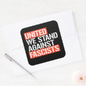 Sticker Carré Unis, nous sommes contre les fascistes (Enveloppe)