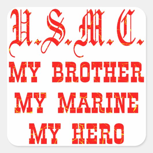 Sticker Carré USMC Mon frère Ma Marine Mon héros (Devant)