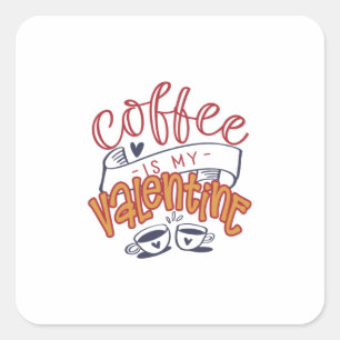 Sticker Carré Valentine Art Café est ma Saint Valentin