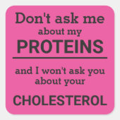 Sticker Carré Vegan - ne me questionnez pas sur mon plaisir prot (Devant)