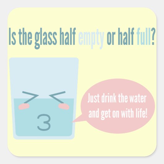 Sticker Carré Verre amusant mi-vide mi-pleine (Devant)