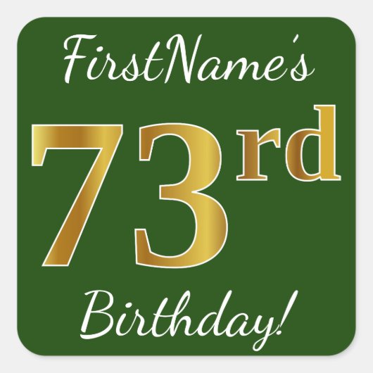 Sticker Carré Vert, Faux Gold 73e anniversaire + Nom personnalis (Devant)