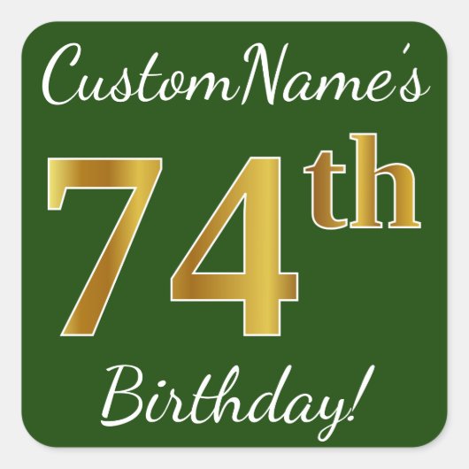 Sticker Carré Vert, Faux Gold 74e anniversaire + Nom personnalis (Devant)
