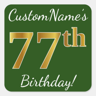 Sticker Carré Vert, Faux Gold 77e anniversaire + Nom personnalis
