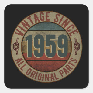 STICKER CARRÉ VINTAGE DEPUIS 1959 TOUTES LES PARTIES ORIGINALES