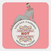 Sticker Carré vintage Fashion Not Vintage Values (Devant)