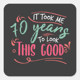 Sticker Carré vintage Funny 70 ans dire citation