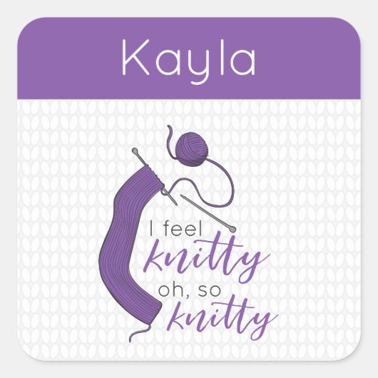 Sticker Carré Violet Je Sens Knitty, Oh Tellement Knitty (Devant)