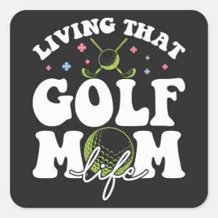 Sticker Carré Vivre Ce Golf Maman Vie, Sport Golf Aimer Maman