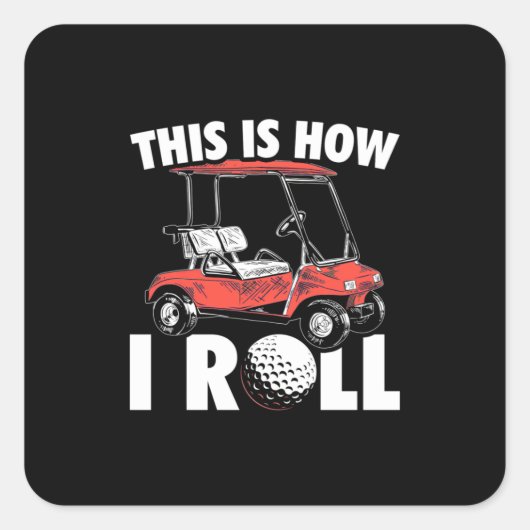 Sticker Carré Voici Comment Golfer Roll (Devant)