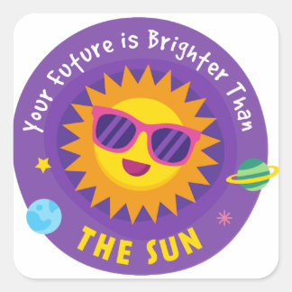 Sticker Carré Votre avenir est plus brillant que le soleil