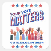Sticker Carré Votre vote compte l'élection de 2024 (Devant)