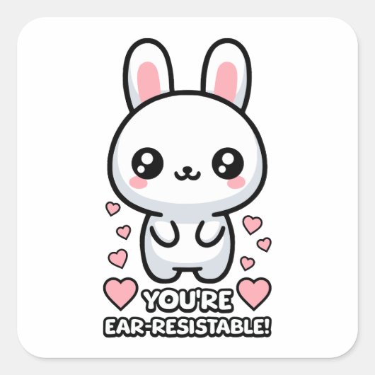 Sticker Carré Vous êtes Earresistible ! Caricature sur le lapin (Devant)