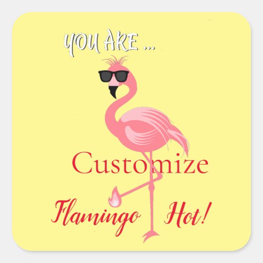 Sticker Carré Vous Êtes Flamant rose Hot Thunder_Cove (Devant)