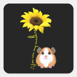 Sticker Carré Vous Êtes Mon Sunshine Tournesol Guinée Pig Maman