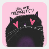 Sticker Carré Vous êtes PURRRFECT (Devant)