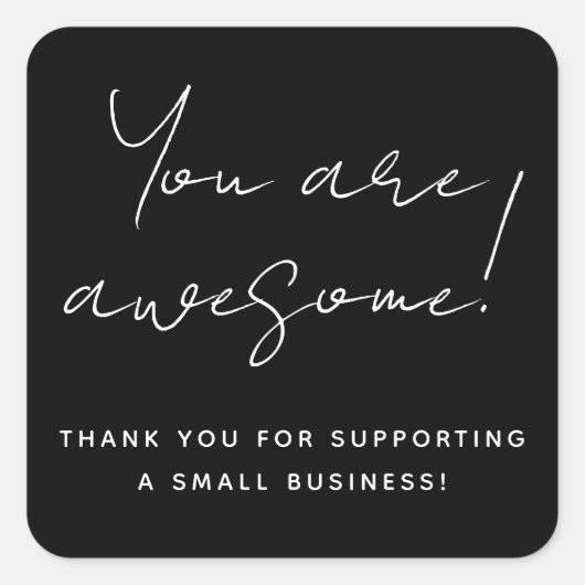 Sticker Carré Vous Êtes Super Moderne Script Black Revendeur Mer (Devant)