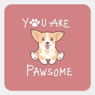 Sticker Carré Vous êtes un chien mignon et pawsome