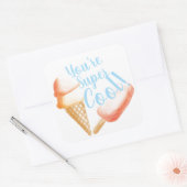 Sticker Carré Vous êtes une crème glacée super Cool (Enveloppe)