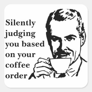 Sticker Carré Vous Jugez Silencieusement