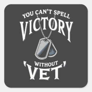 Sticker Carré Vous ne pouvez pas crier victoire sans vétéran vét