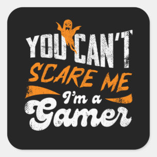 Sticker Carré Vous ne pouvez pas me faire peur Je suis un Gamer