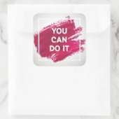 Sticker Carré Vous Pouvez Le Faire 3 (Sac)