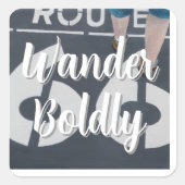 Sticker Carré Wander Boldly (Devant)